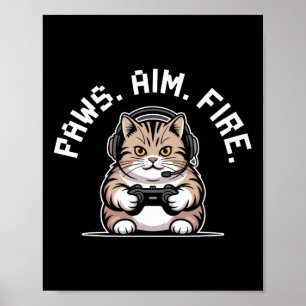 Paws Aim Fire Feline Cat Gamer Wiederbelebung der  Poster