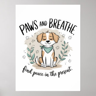 Paws and Breathe - Vorsichtiges Medical Dog Design Poster