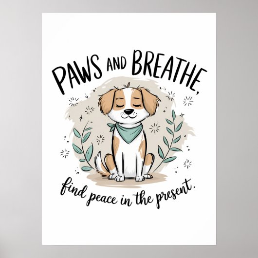 Paws and Breathe - Vorsichtiges Medical Dog Design Poster (Vorne)