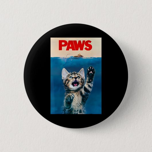 Paws Funny Cat Parody Cat Lover Geschenk Kittenhai Button (Vorderseite)