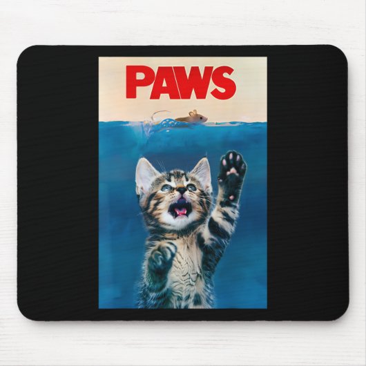 Paws Funny Cat Parody Cat Lover Geschenk Kittenhai Mousepad (Vorne)