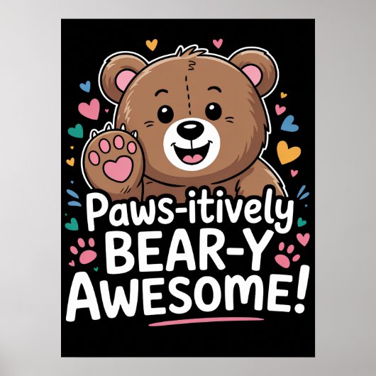 Paws-itiv Bären-y Phantastisch! Poster (Vorne)