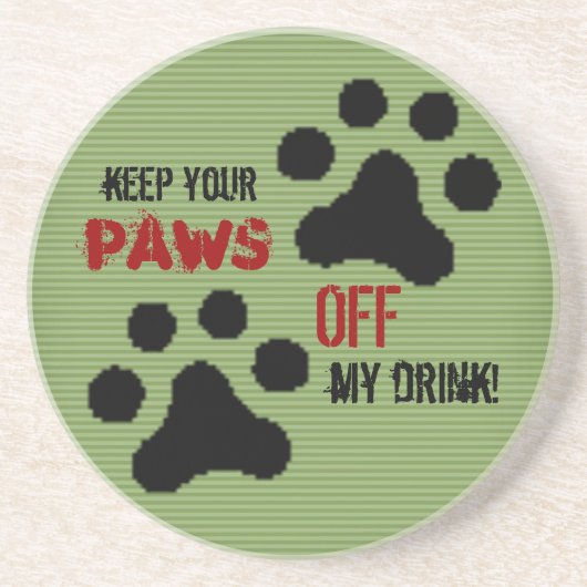 Paws off my Drink (Green) Untersetzer (Vorne)