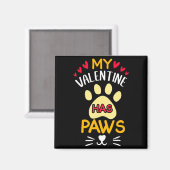 Paws Pet Cat My Valentine Hearts Day Happy Valenti Magnet (Vorderseite/Rückseite)