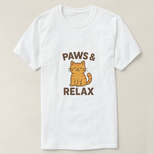 Paws & Relax – Funny Cat Meme Graphic T-Shirt (Design vorne)