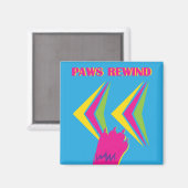 Paws Rewind Magnet (Vorderseite/Rückseite)