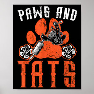 Paws und Tats, die Tattoo Lover Tattoing Hunde Ow Poster