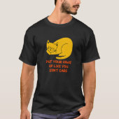 Paws up as you don't care Cat Kitten Spaß T-Shirt (Vorderseite)