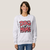 Pawsiaktiv Proud Dog Mama Sweatshirt (Vorne ganz)