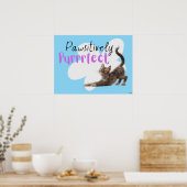 Pawsitiv Purfect Poster (Küche)