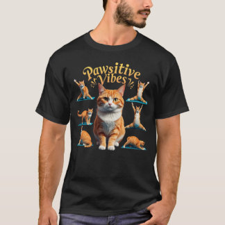 Pawsitive Vibes Cat Yoga T - Shirt: Cat Lovers T-S T-Shirt