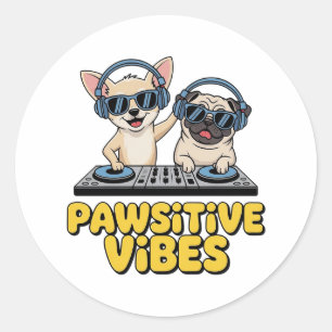 Pawsitive Vibes Dj Hunde Runder Aufkleber