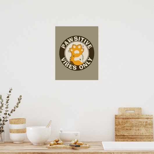 Pawsitive vibes only Cute Cat Paw Funny Pun Poster (Küche)