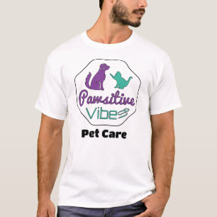Pawsitive Vibes Pet Care T - Shirt