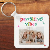 Pawsitive Vibes Pet Lover Foto Schlüsselanhänger (Vorderseite)