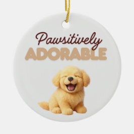 Pawsitively Adorable  Keramik Ornament