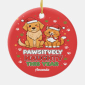 Pawsitively Naughty This Year Funny Christmas Keramik Ornament (Hinten)