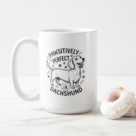 "Pawsitively Perfect" Dachshund-Bistro-Tasse Kaffeetasse (Mit Donut)