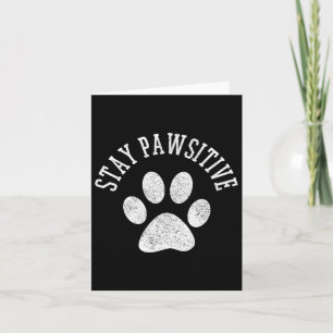 Pawsitives Shirt bleibe - Hunde Katzenkatze Niedli Karte