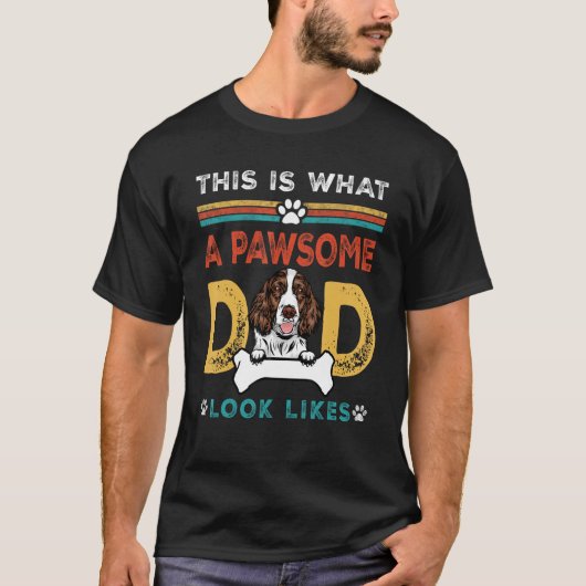 Pawsome Dad Look Likes English Springer Spaniel Do T-Shirt (Vorderseite)