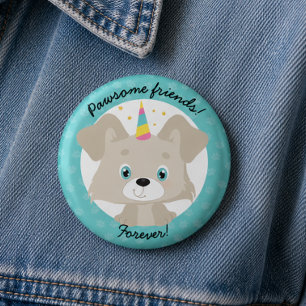 Pawsome Friends Forever Unicorn Welpe Geburtstag Button