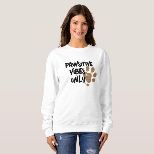 Pawstive Vibes Sweatshirt - Custom Paw Hoodie (Vorne ganz)
