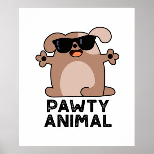Pawty Animal Funny Party Dog Puff Poster