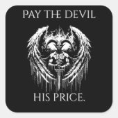 Pay the Devil His Price Quadratischer Aufkleber (Vorderseite)