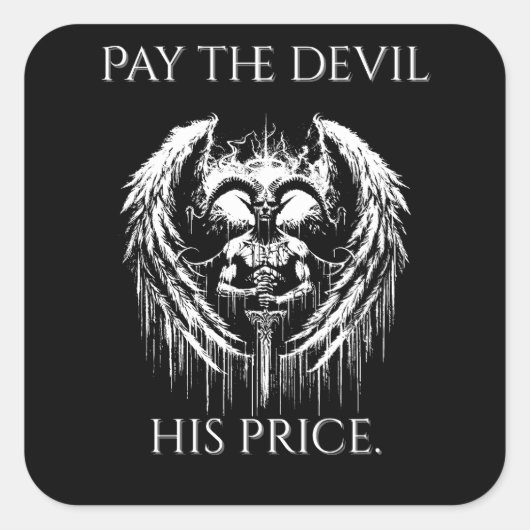 Pay the Devil His Price Quadratischer Aufkleber (Vorderseite)