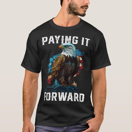Paying It Forward American Bald Eagle America 4th T-Shirt (Vorderseite)