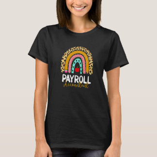 Payroll Accountant Leopard Rainbow Accounting Back T-Shirt