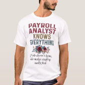 Payroll Analyst weiß alles T-Shirt (Vorderseite)