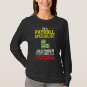 Payroll Manager Specialist Calculator Employee Acc T-Shirt (Vorderseite)