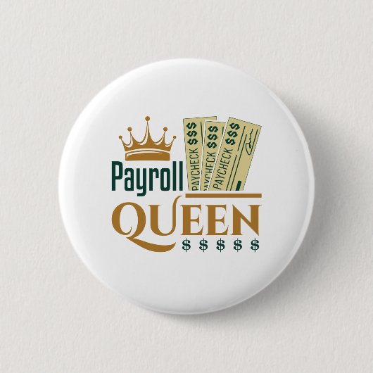Payroll Queen Button (Vorderseite)