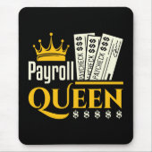 Payroll Queen Mousepad (Vorne)