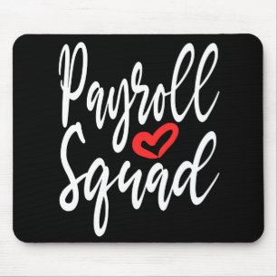 Payroll Specialist Squad Funny Gift Mousepad