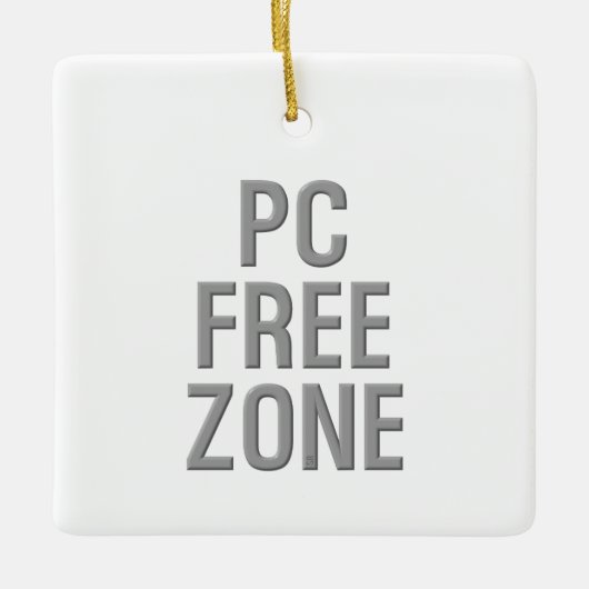 PC Free Zone Keramik Ornament (Vorderseite)