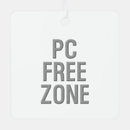 PC Free Zone White Metal Ornament