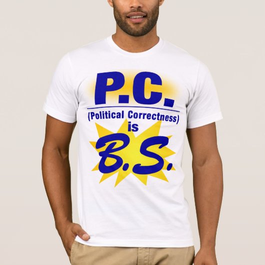 PC ist 100% B.S. T-Shirt (Vorderseite)
