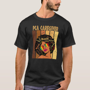 Pca Caregiver Afro American Black History T-Shirt