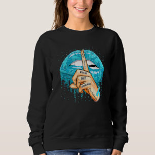 Pcos-Bewusstsein Urteile Nicht Über Das, Was Du Ni Sweatshirt