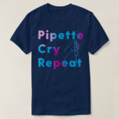 PCR Pipette Cry Repeat T-Shirt (Design vorne)