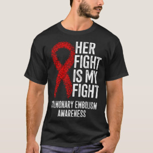 PE Ihr Kampf ist mein Kampf Lungenembolie Awaren T-Shirt