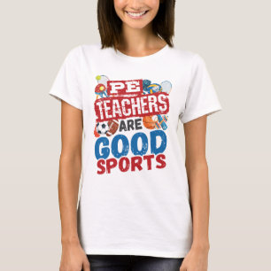 PE-Lehrer sind gute Sportgeräte und Lehrer T-Shirt