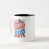 PE-Lehrer sind gute Sportgeräte und Lehrer Zweifarbige Tasse (Vorderseite Links)