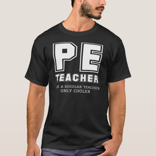PE-Lehrer wie ein regulärer Lehrer nur Cooler T-Shirt (Vorderseite)