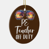 PE Physical Bildung Teacher Off Duty Sonnenbrille Keramik Ornament (Rechts)