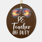 PE Physical Bildung Teacher Off Duty Sonnenbrille Keramik Ornament (Links)