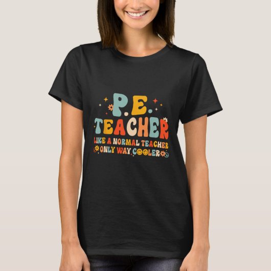 Pe Physical Education Teacher Back To School Groov T-Shirt (Vorderseite)