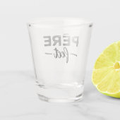 Père-fect Schnapsglas (Rückseite)